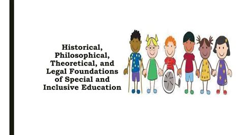 Historical and Legal Foundation of Special Education 1.